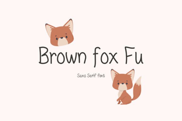 Brown Fox Fu: A Playful Sans Serif Typeface for Editorial Design