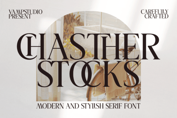 Chasther Stocks: A Serif Typeface That Elevates Small Business Branding
