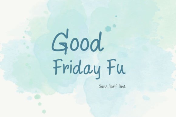 Good Friday Fu: A Playful Sans Serif for Campaign Design