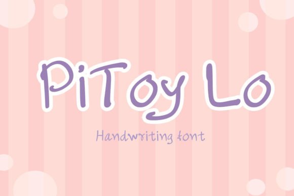 Pitoy Lo: A Handwritten Font That Feels Like a Conversation