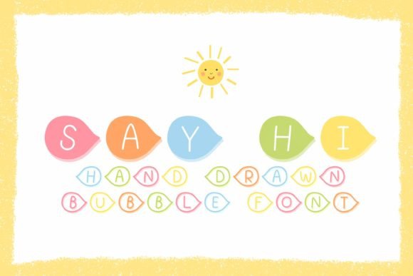 Say Hi: A Playful Decorative Font for Campaign Design