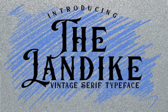 The Landike Serif Font: Vintage Elegance for Editorial Design