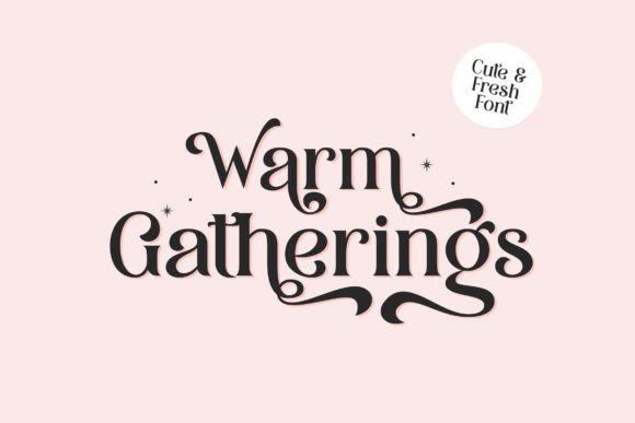 Warm Gatherings: A Serif Font Built for Digital Warmth